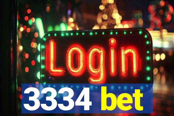 3334 bet